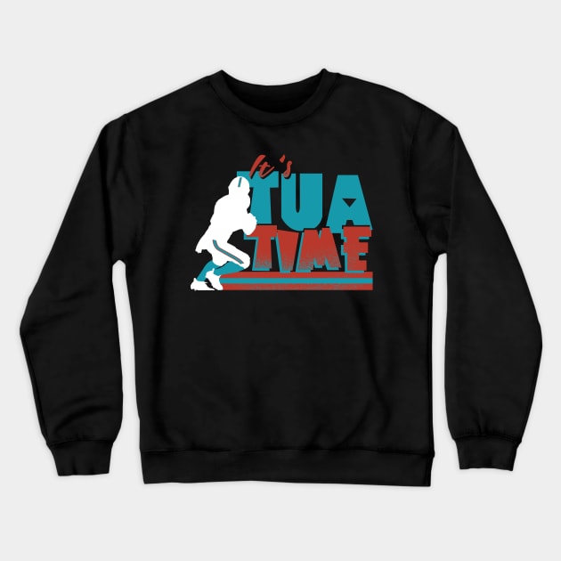 It’s Tua Time Crewneck Sweatshirt by Gimmickbydesign